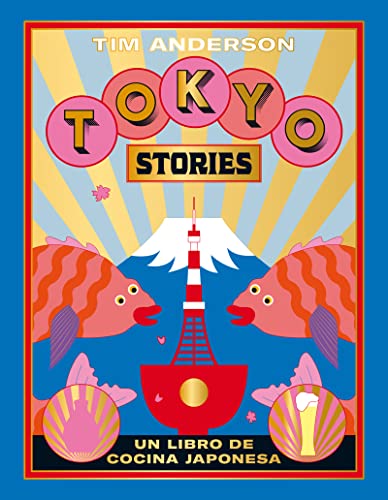 Tokyo Stories: Recetas de la capital japonesa von Cinco Tintas